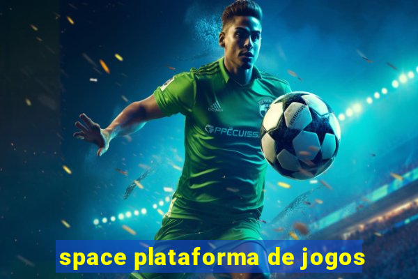 space plataforma de jogos